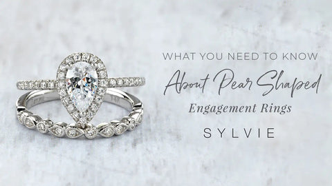 WHAT YOU NEED TO KNOW ABOUT PEAR SHAPED ENGAGEMENT RINGS